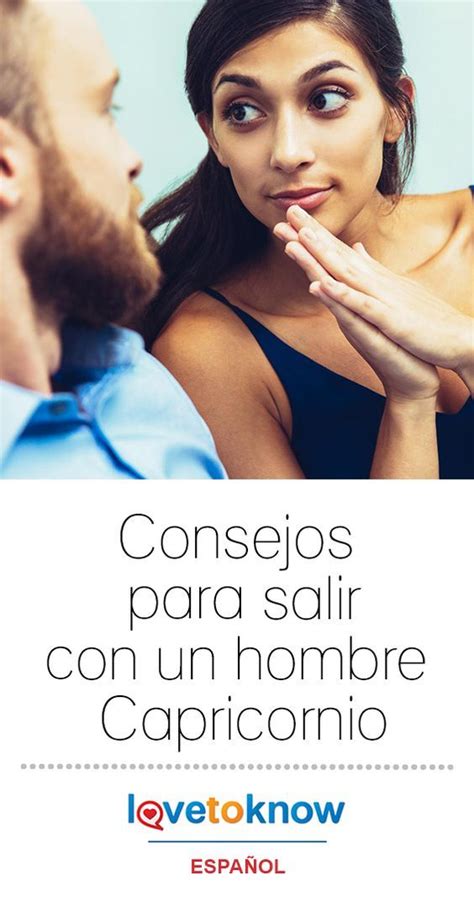 como conquistar a un hombre de capricornio|Conquista el corazón de un hombre Capricornio